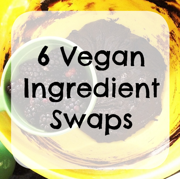 Vegan Ingredient Swaps