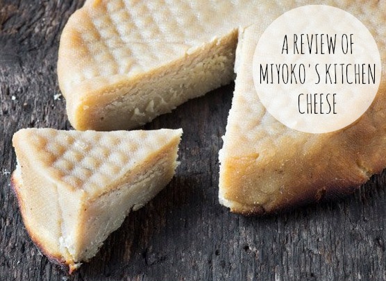 Miyoko's Kitchen Cheese Review
