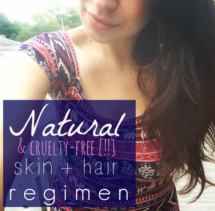 Natural Skin Hair Regimen