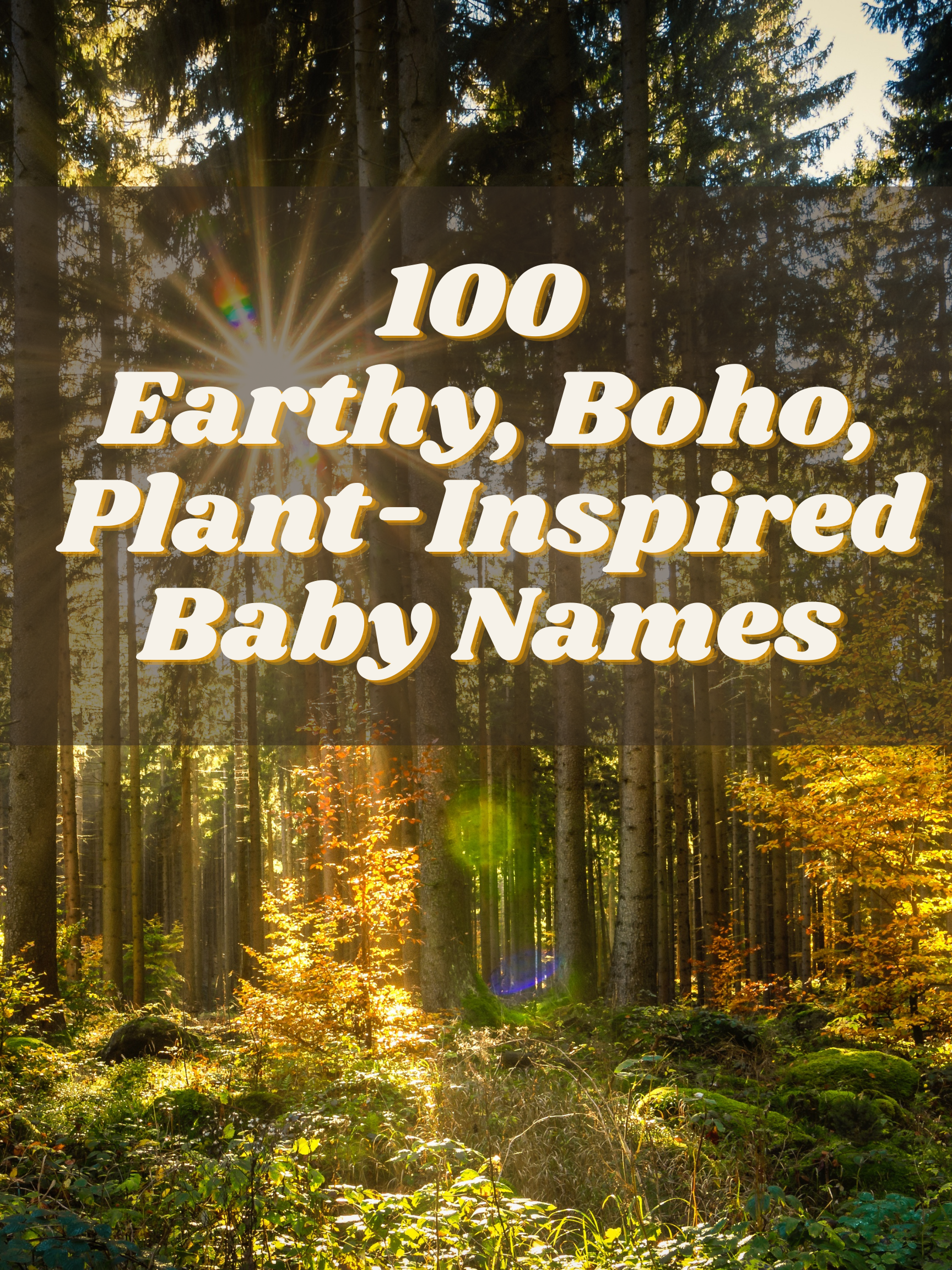 via Persuasion lejr 100 Earthy, Boho, Plant-Inspired Baby Names | The Friendly Fig