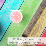 Things I Want Daughter to Know