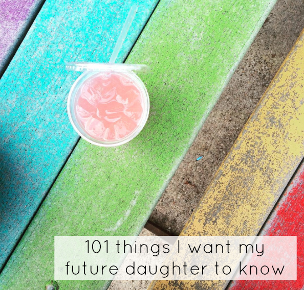 Things I Want Daughter to Know