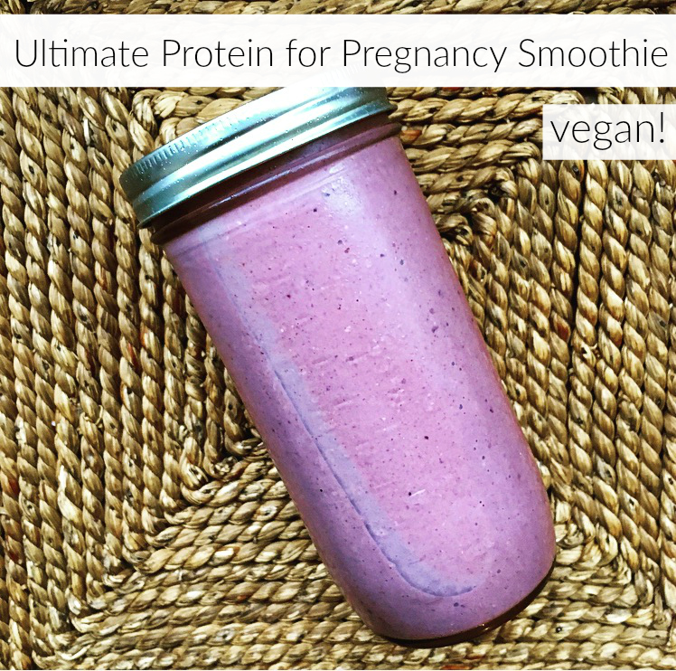 My Ultimate Protein for Pregnancy Smoothie | The Friendly Fig