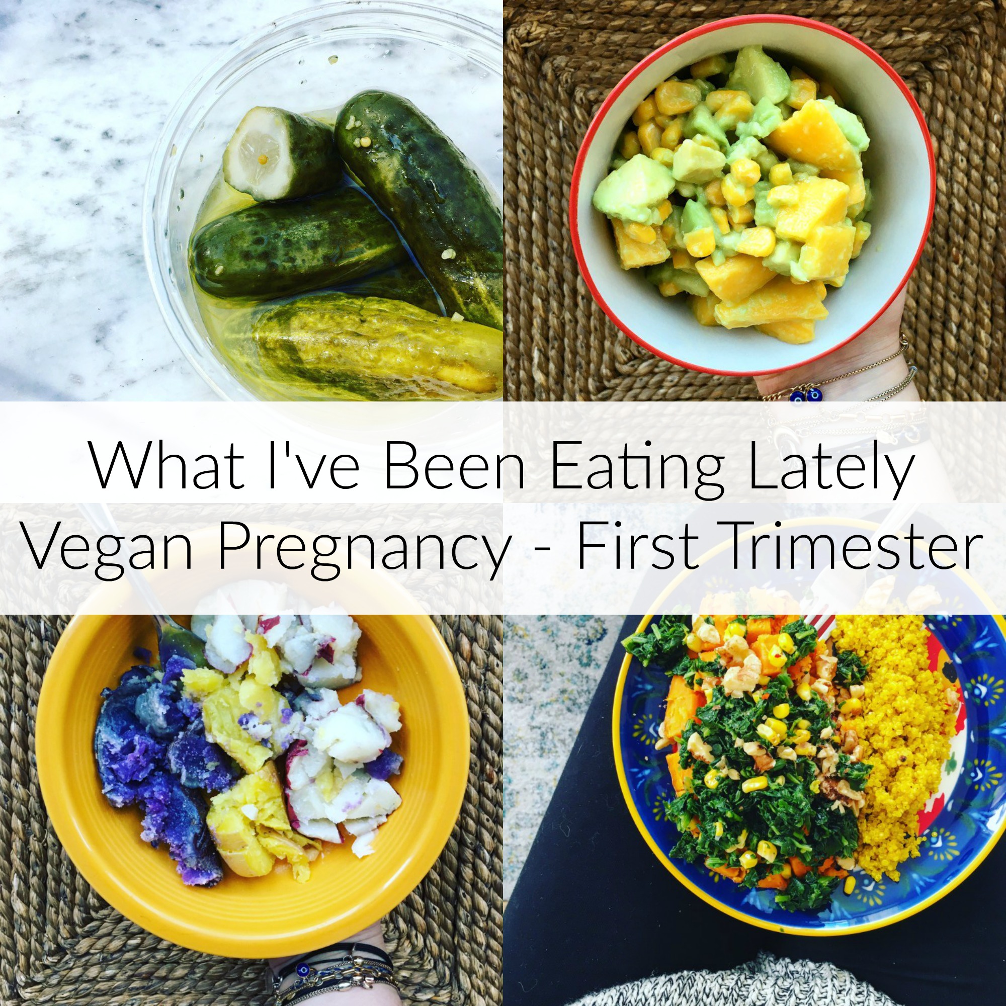 What I've Been Eating Lately [Vegan Pregnancy - First Trimester]