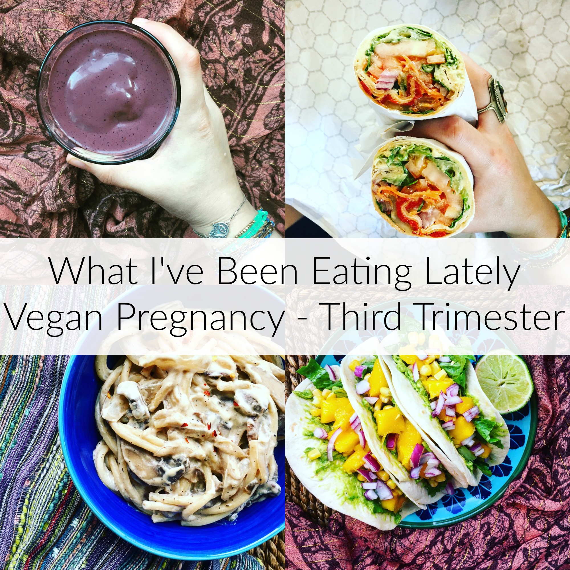 Pregnant Vegan Meals - Third Trimester