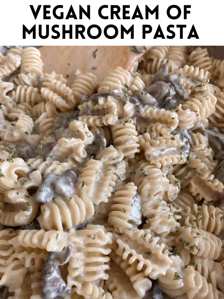 Vegan Cream of Mushroom Pasta