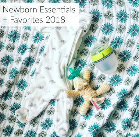 Newborn Essentials + Favorites 2018