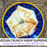 Vegan Crunch Wrap Supreme Taco Bell