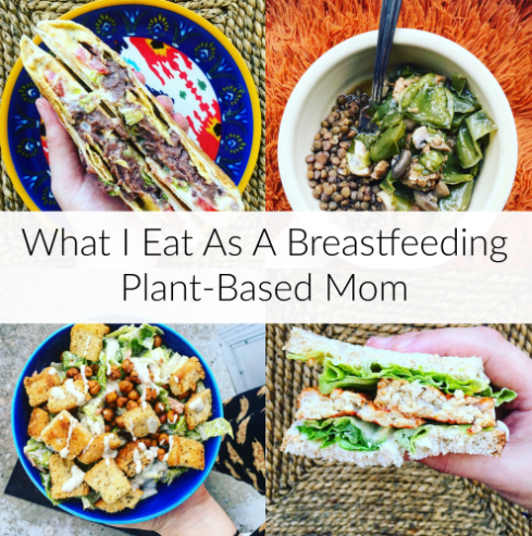 What I Eat As A Breastfeeding Vegan Mom