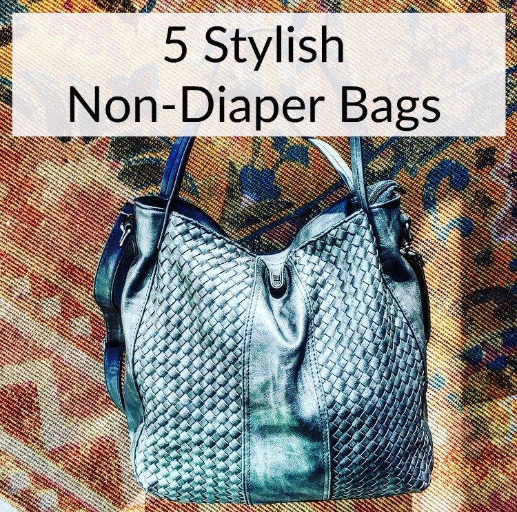 5 Stylish Non-Diaper Bags