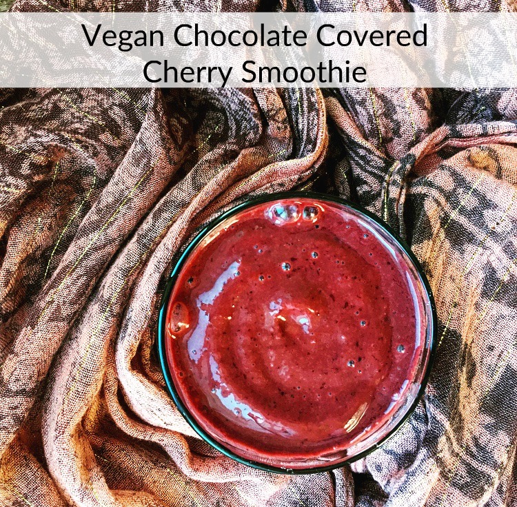 Vegan Chocolate Covered Cherry Smoothie