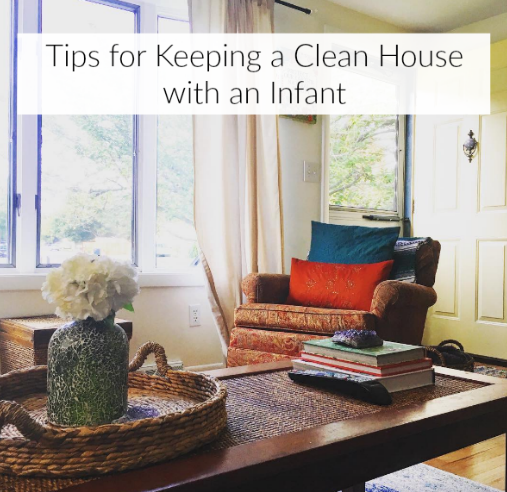 Tips for Keeping a Clean House with an Infant