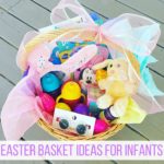 Easter Basket Ideas for 6 Month Old