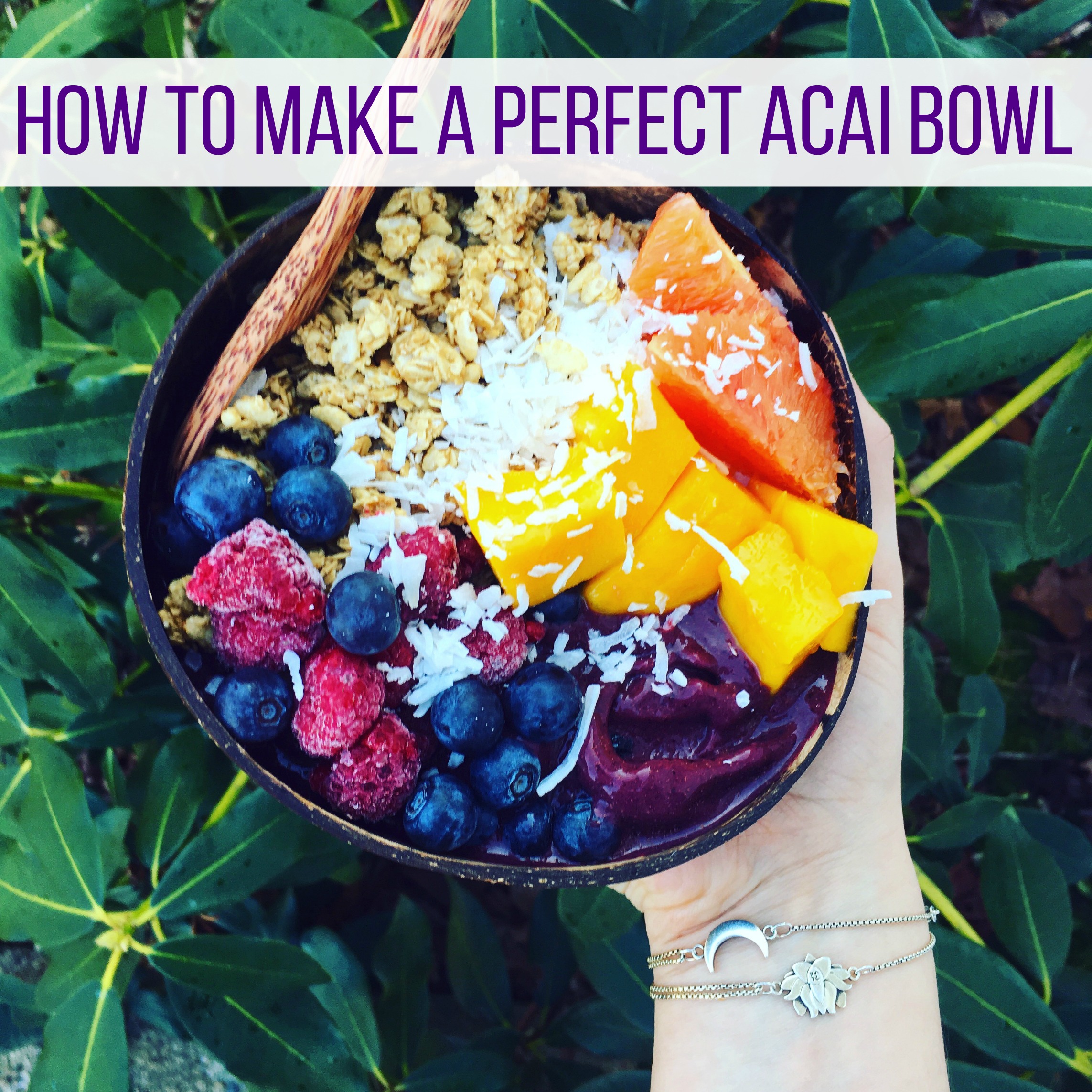 How to Make a Perfect Acai Bowl