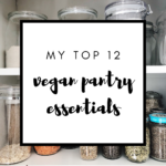 My Top 12 Pantry Essentials