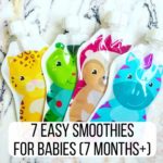 7 Easy Smoothies for Babies (7 months+)