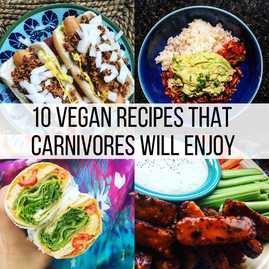 10 Vegan Recipes That Carnivores Will Enjoy
