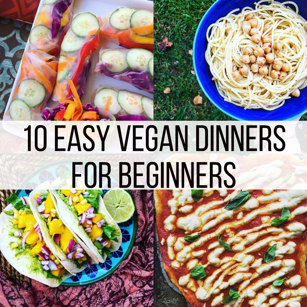 10 Easy Vegan Meals for Beginners (Dinner)