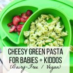 Vegan Green Pasta for Babies and Kids Recipe