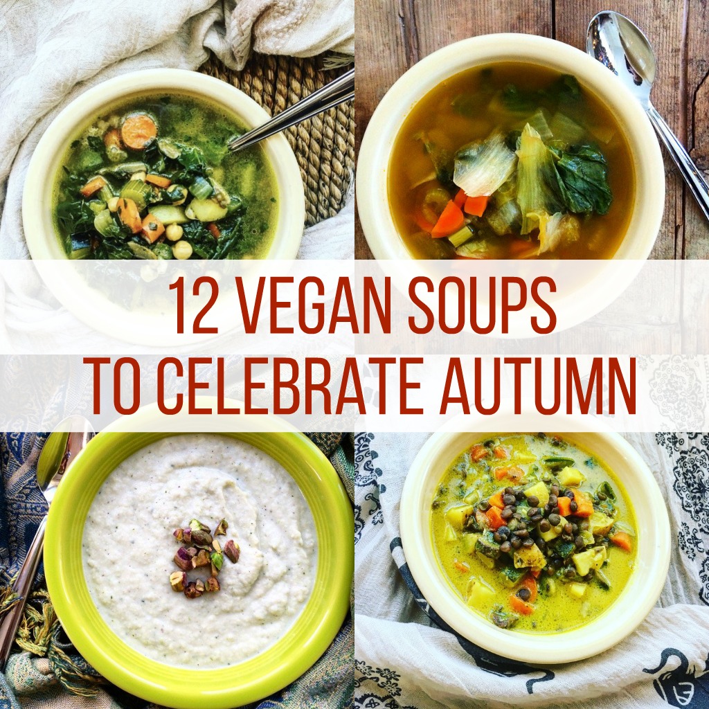 12 Vegan Soups to Celebrate Autumn