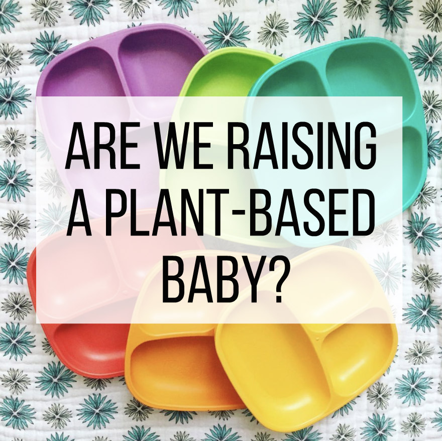 are we raising a plant-based baby