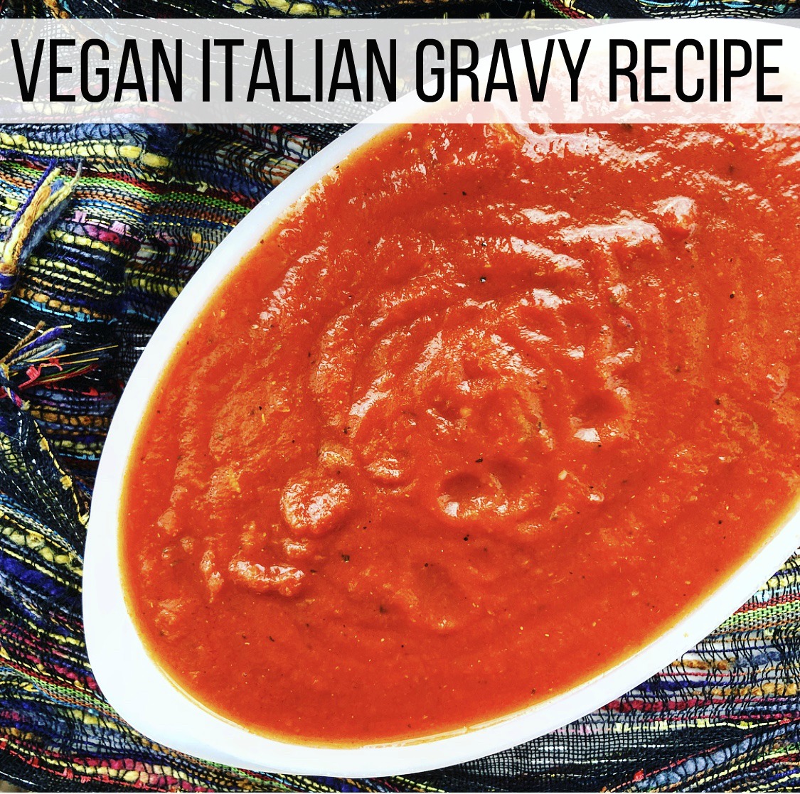 Vegan Italian Gravy Recipe