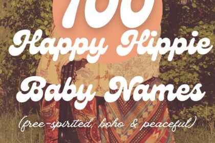 100+ Happy Hippie Baby Names (Free-Spirited, Boho & Peaceful)