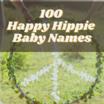 100 Happy Hippie Baby Names