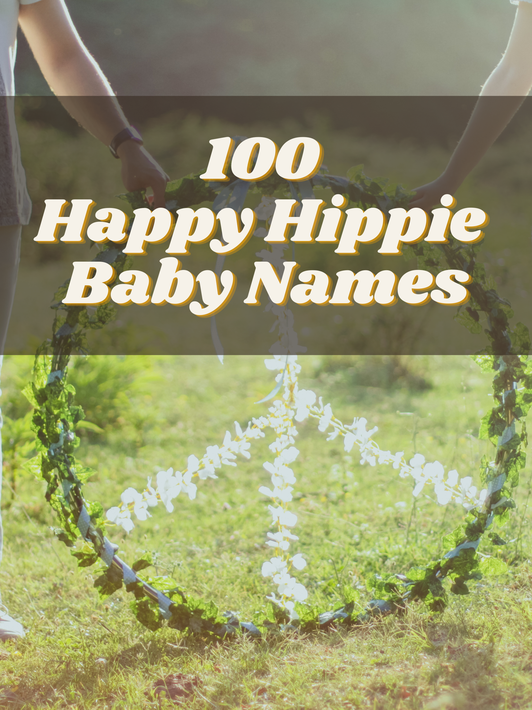 100 Happy Hippie Baby Names
