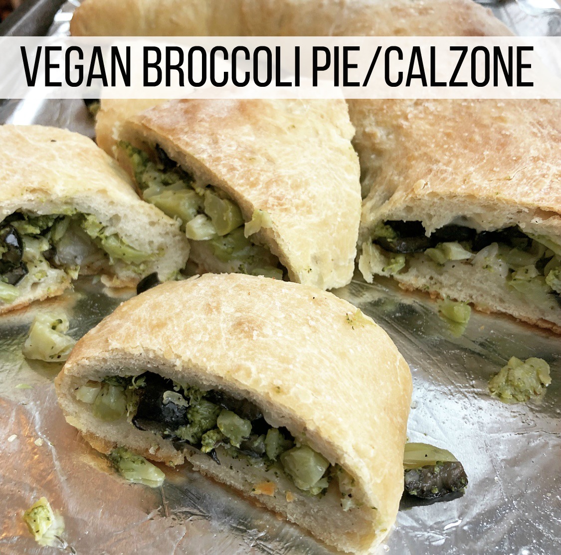 Vegan Broccoli Pie Calzone