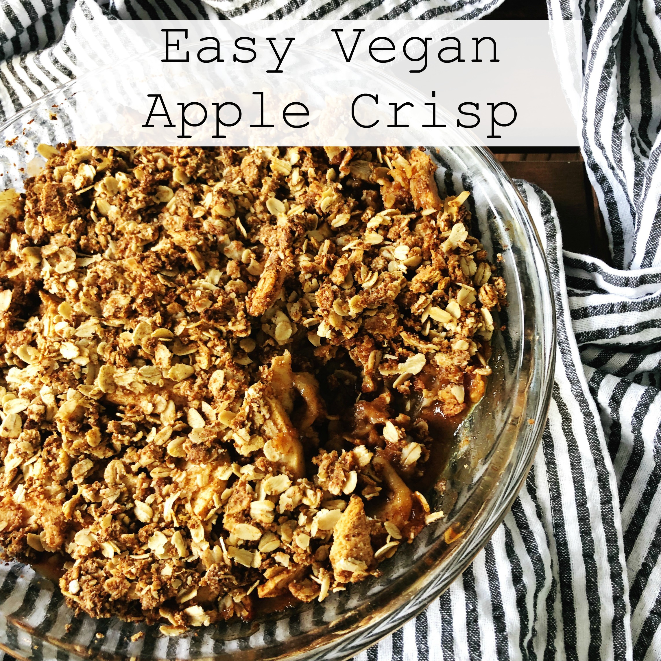 Easy Vegan Apple Crisp