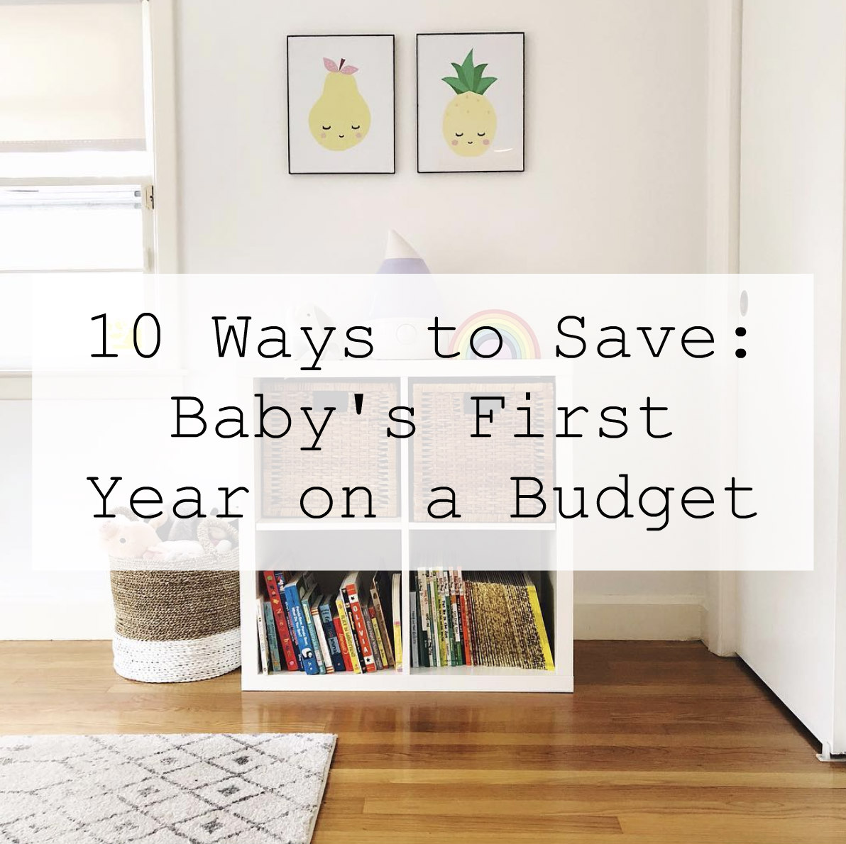 10 Ways to Save: Baby's First Year on a Budget