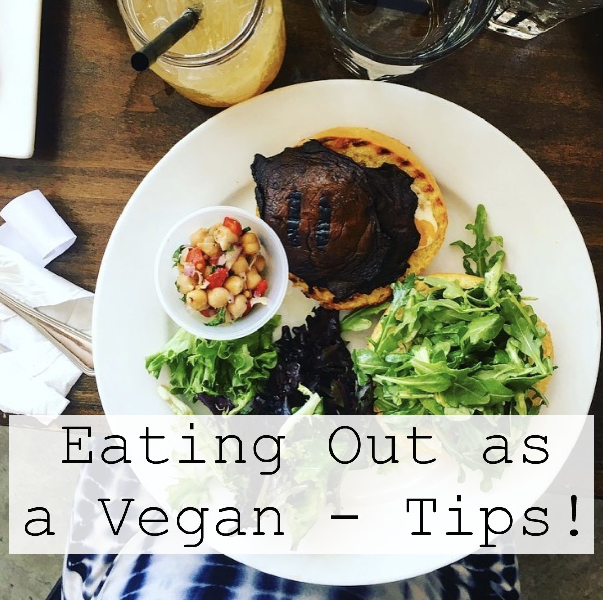 Eating Out as a Vegan - Tips!