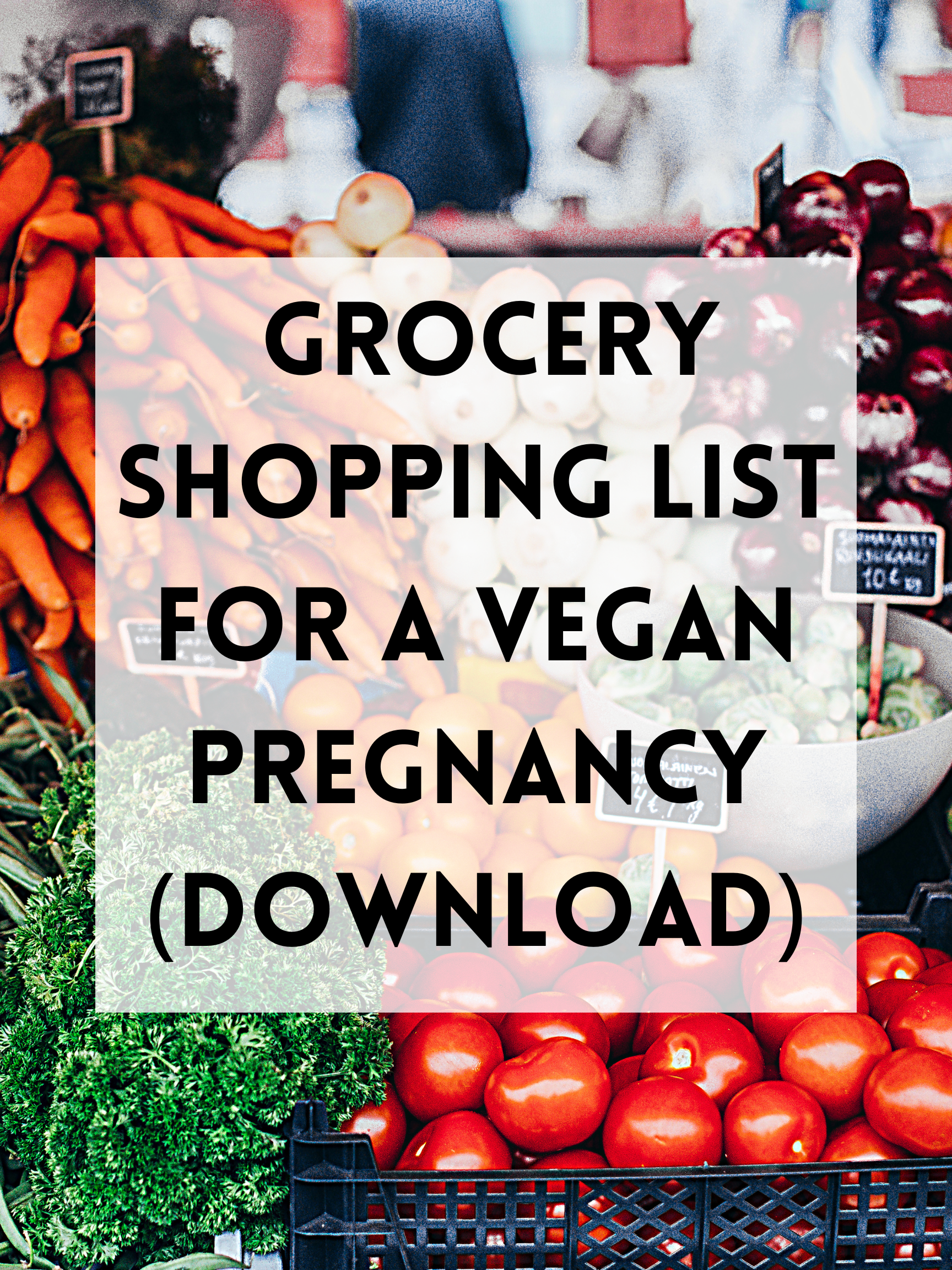 Pregnancy Food Shopping List for Vegans