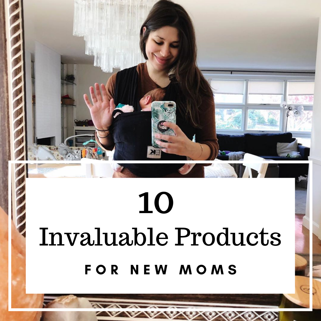 10 Invaluable Products for New Moms