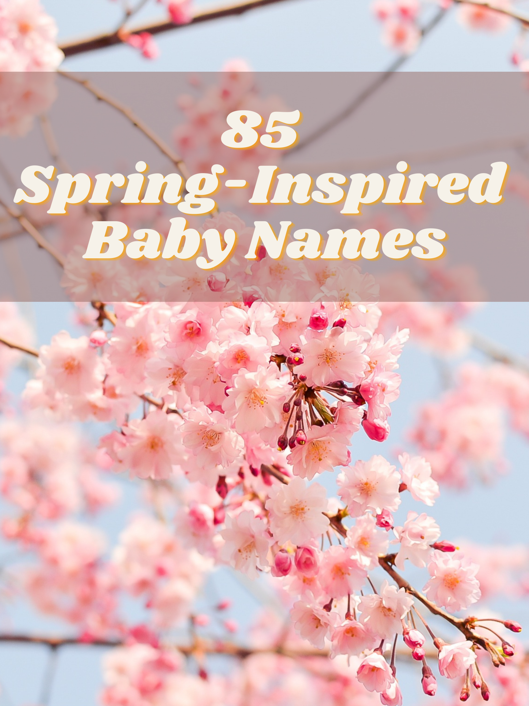 85 Spring-Inspired Baby Names