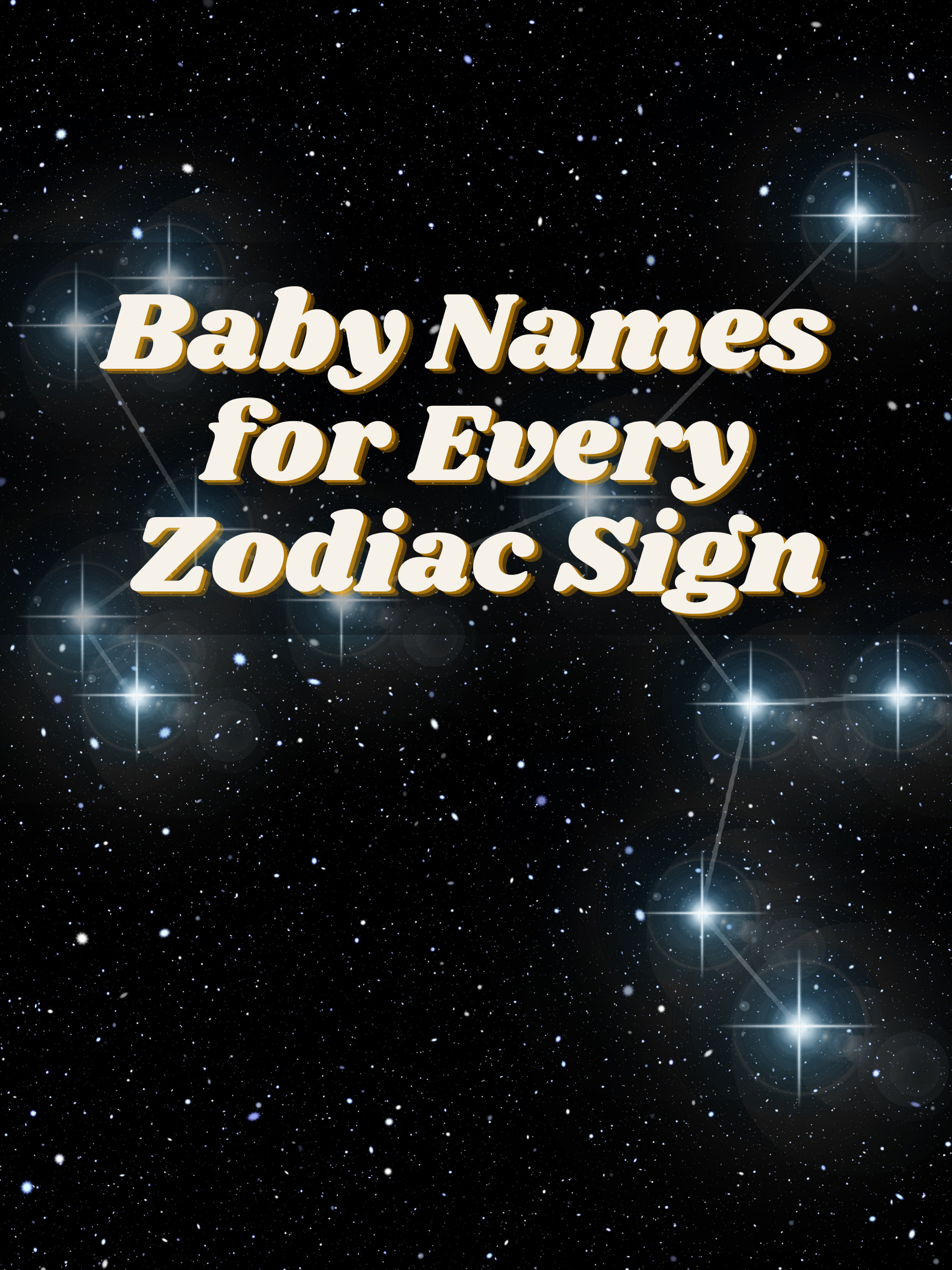 Baby Names for Every Zodiac Sign