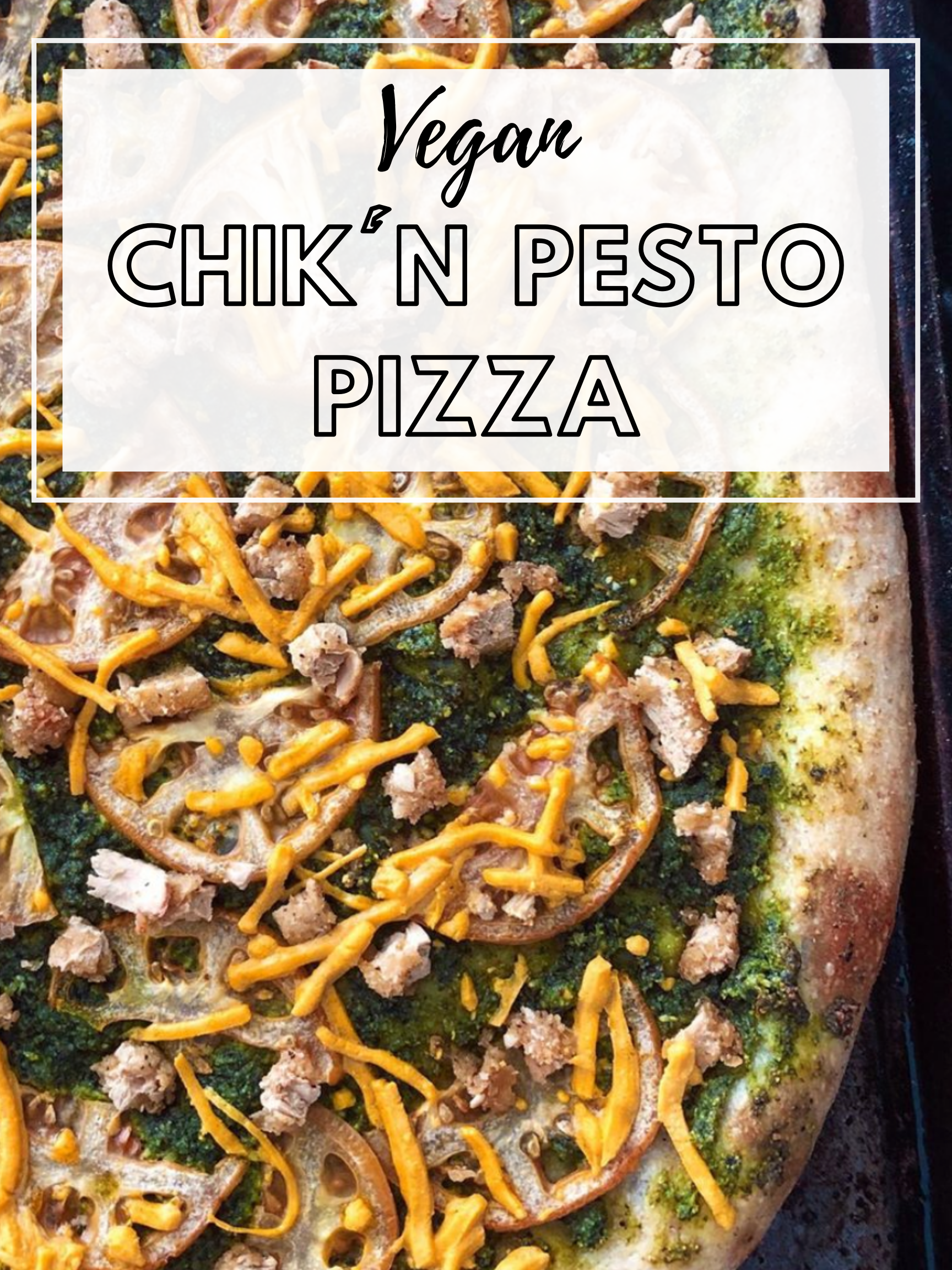 Chik'n Pesto Pizza (Vegan)