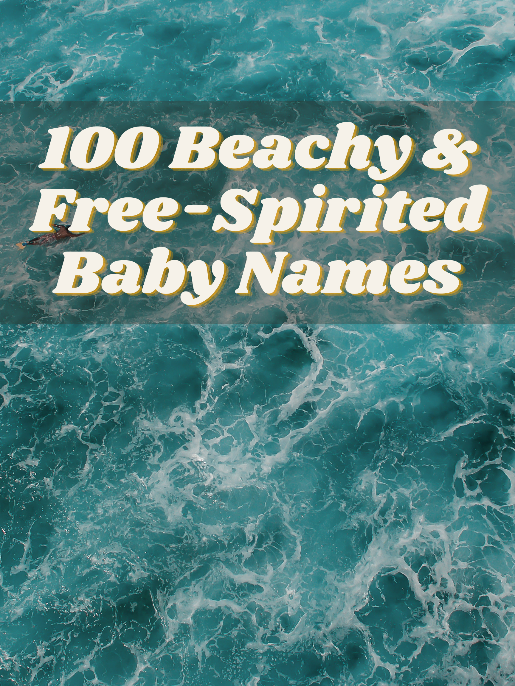 100 Beachy & Free-Spirited Baby Names