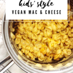 Vegan Mac & Cheese for Kids