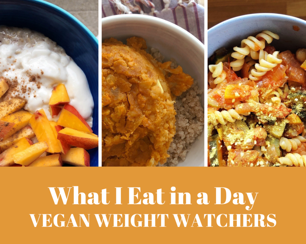 What I Eat in a Day (Vegan Weight Watchers)