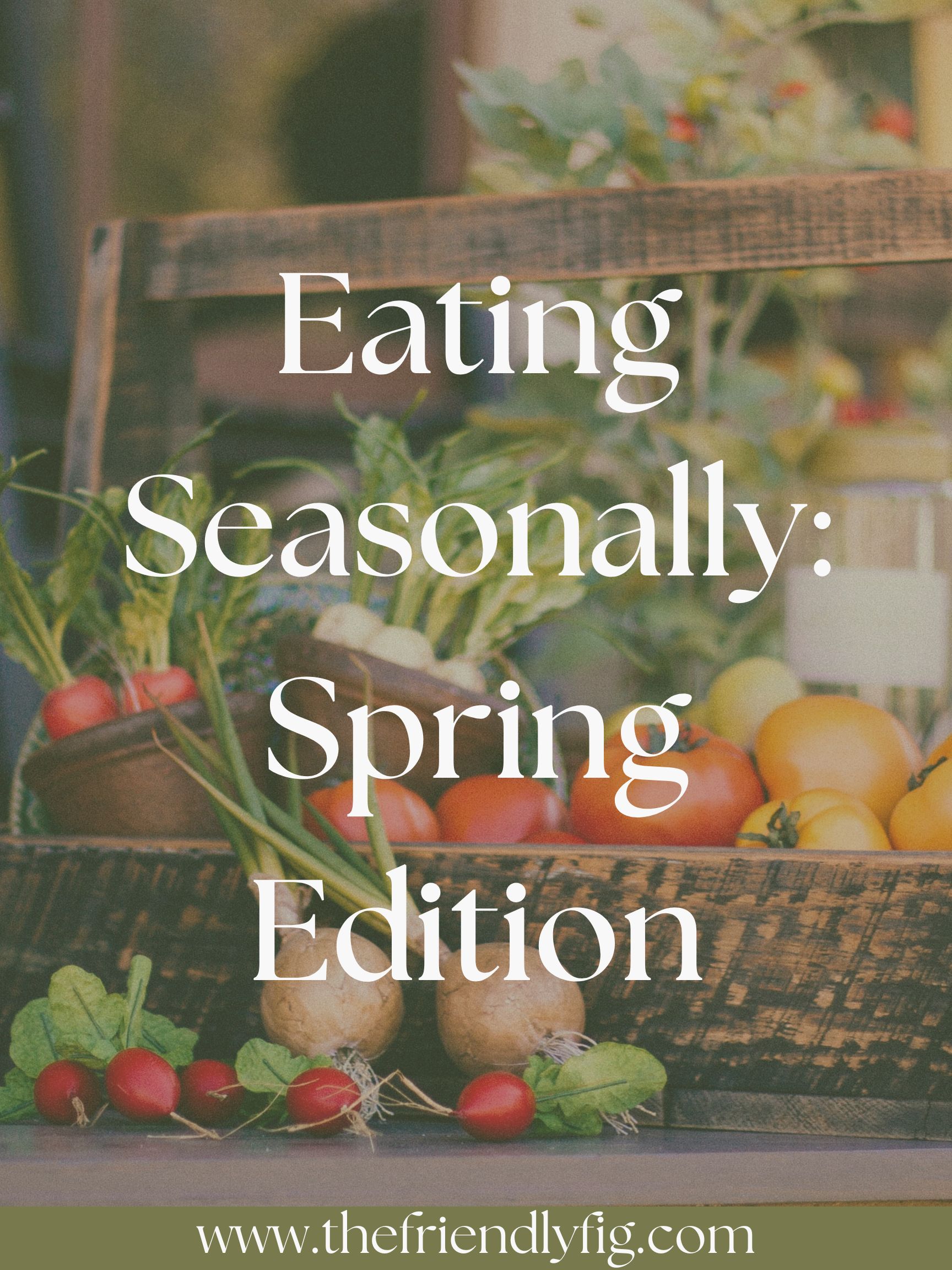 spring seasonal eating