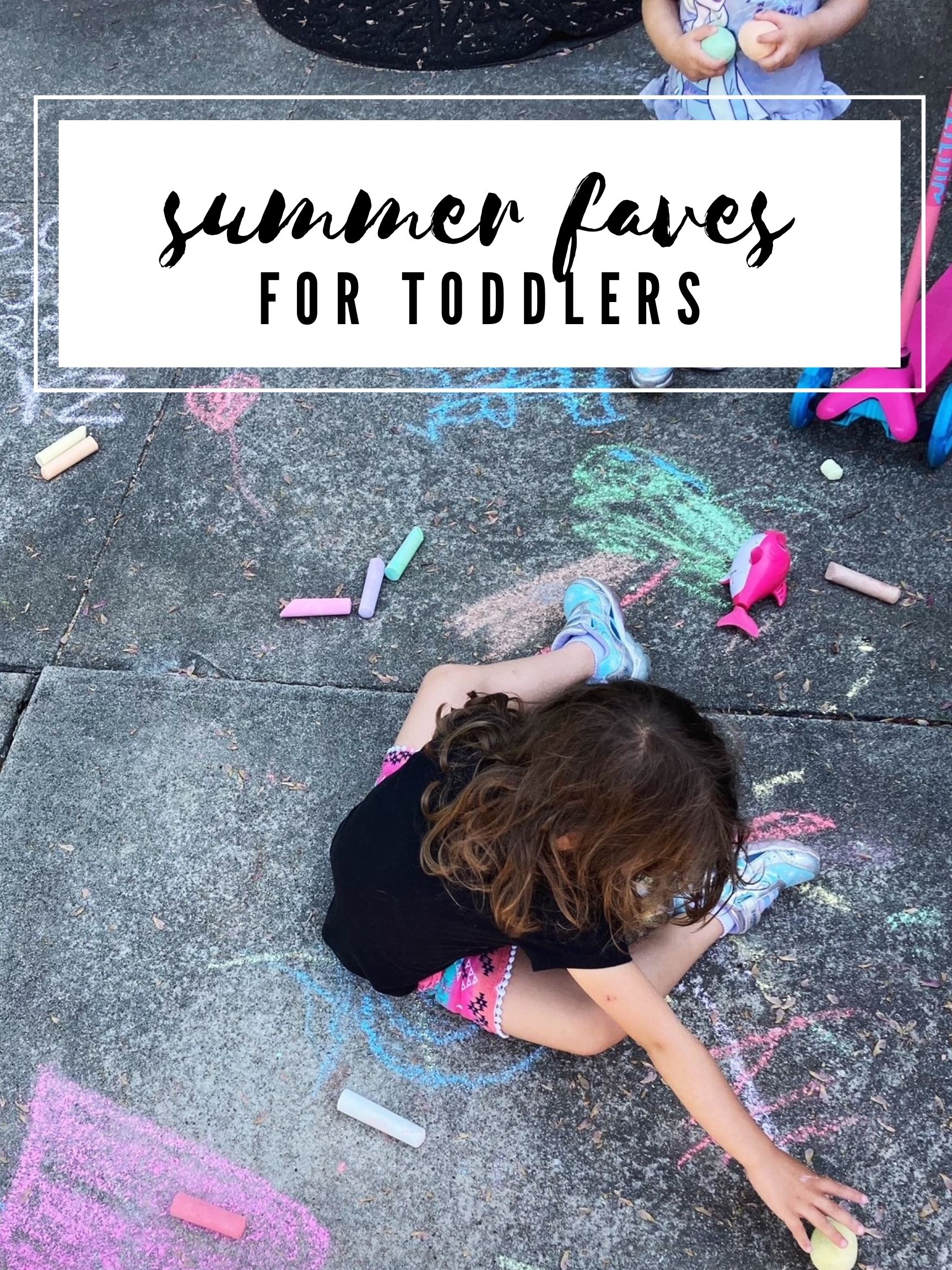 Summer Favorites for Toddlers