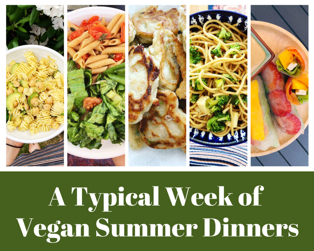 A Typical Week of Summer Dinners