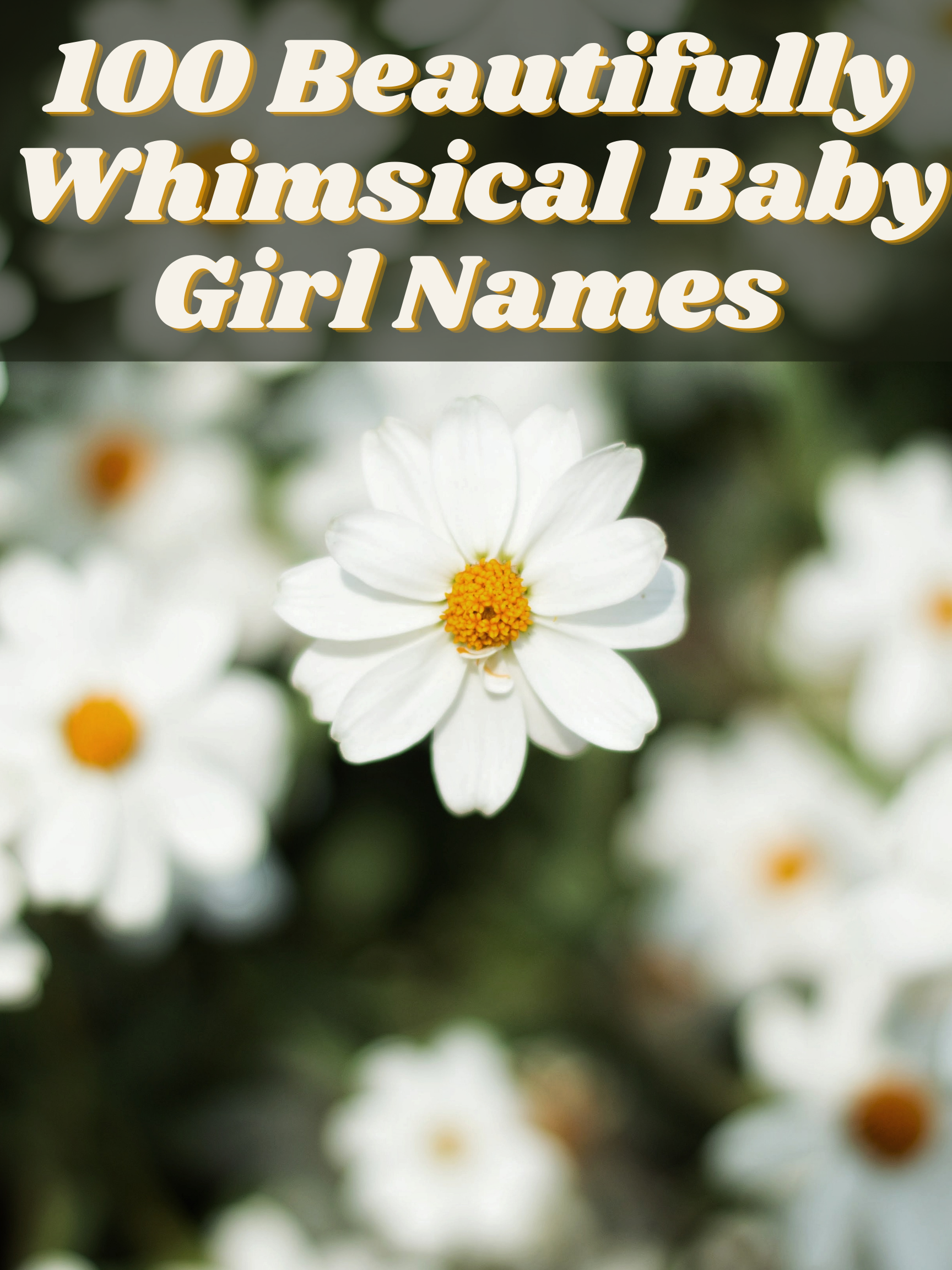 Beautifully Whimsical Girl Baby Names