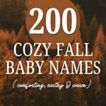 200 Fall Baby Names (Cozy, Earthy & Unique Picks)