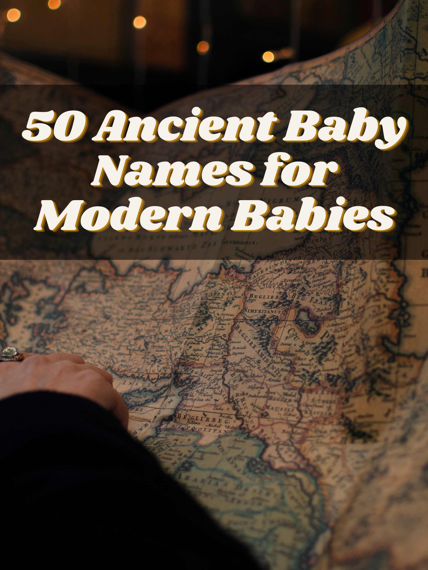 50 Ancient Baby Names for Modern Babies