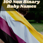 100 Non Binary Baby Names