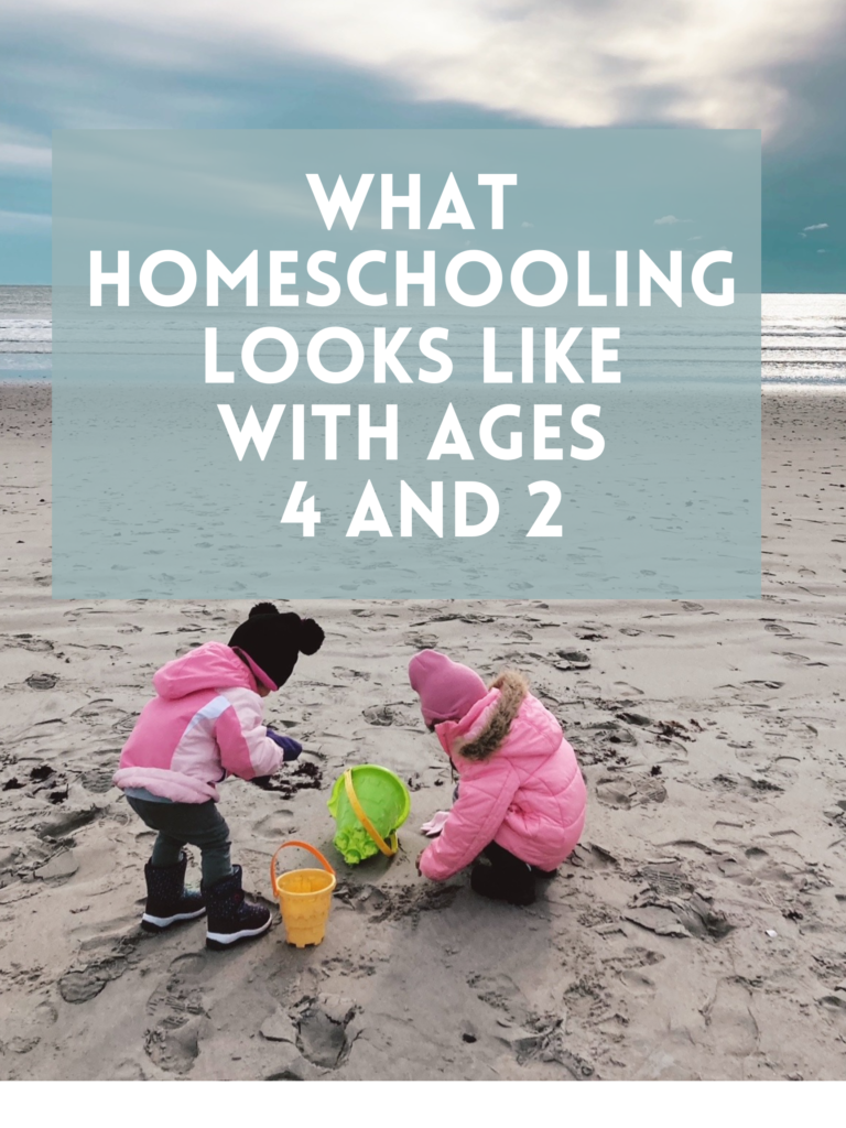 What Homeschooling Looks Like with Ages 4 and 2