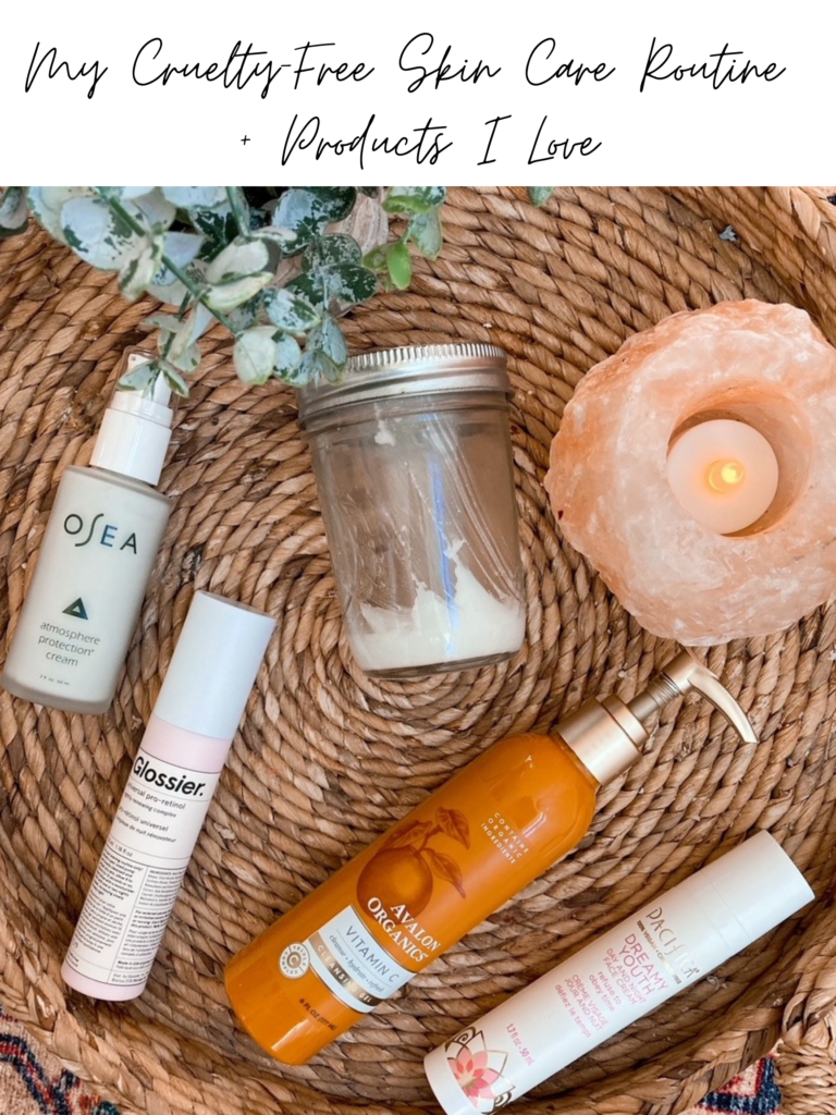 My Cruelty-Free Skin Care Routine + Products I Love